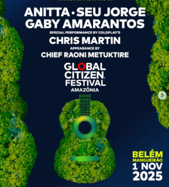 Belém será palco do Global Citizen Festival com Chris Martin, Anitta, Gaby Amarantos e Seu Jorge